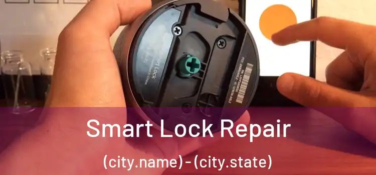  Smart Lock Repair (city.name) - (city.state)